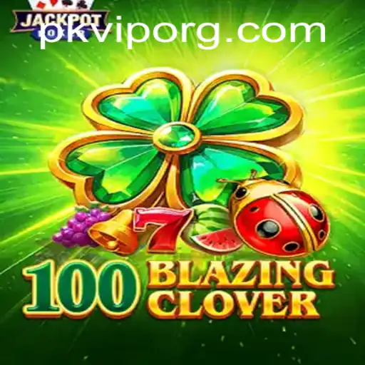 Unveiling the World of 100BlazingClover: Your Ultimate Guide to Mastering the Game